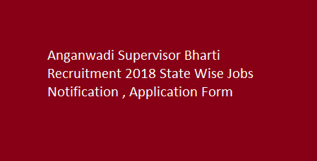 Anganwadi Vacancy 2022 in UP, Delhi, Haryana Supervisor, Worker Bharti, Online Application Form