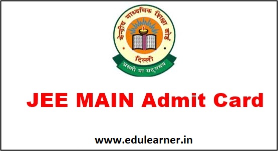 JEE Main Admit card, Hall Ticket JEE Mains Admit card 2018 jeemain.nic.in Hall Ticket Name Wise, Joint Entrance Exam Date
