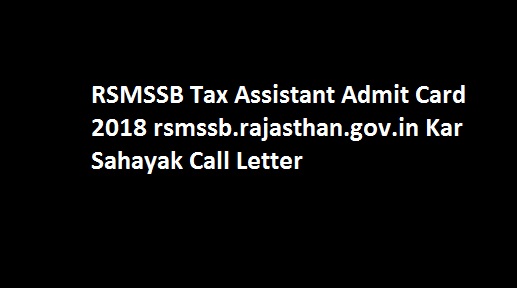 RSMSSB Tax Assistant Admit Card 2018 Exam Date जारी यहाँ देंखे Kar Sahayak Call Letter