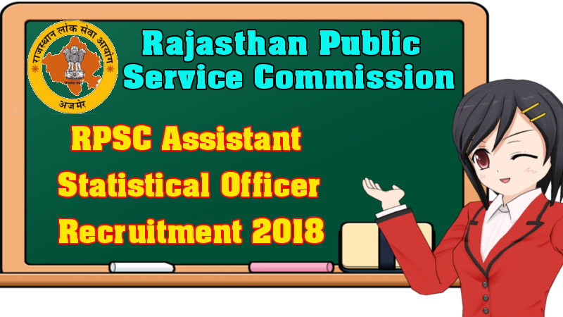 RPSC Assistant Statistical Officer (ASO) 225 Recruitment 2018 RPSC ASO Vacancy Apply Online