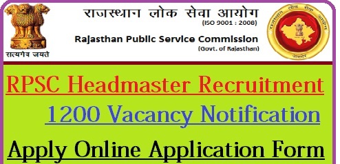 RPSC Headmaster Recruitment Notification 2018 Rajasthan PSC HM Vacancy