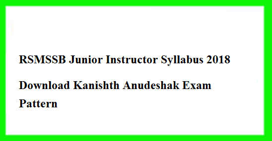 RSMSSB Junior Instructor Syllabus 2022 Kanishth Anudeshak Exam Pattern in Hindi pdf