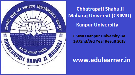 CSJMU BA Result 2018 Kanpur University BA 1st/2nd/3rd Year Result Date 2018