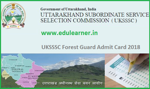 UKSSSC Forest Guard Admit Card 2019 Check Forest Guard Exam Date