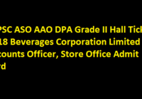 TSPSC ASO AAO DPA Grade II Hall Ticket 2018 Beverages Corporation Limited Accounts Officer, Store Office Admit Card